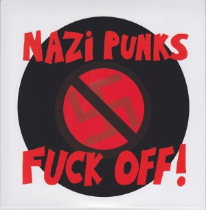 Dead Kennedys, &quot;Nazi punks fuck off&quot; 45, 1981