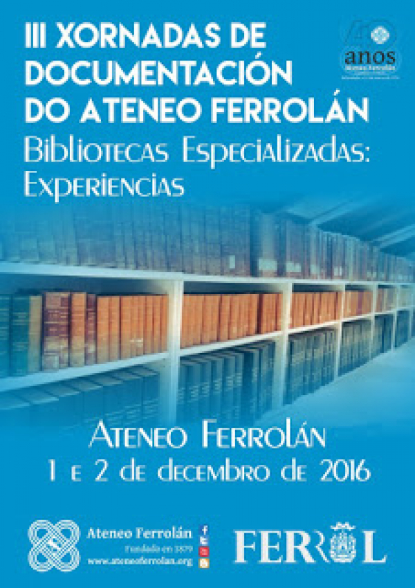 As terceiras JornadasDOC do Ateneu Ferrolano vam tratar sobre as bibliotecas especializadas