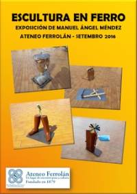 'Escultura em Ferro', nova exposiçom no Ateneu Ferrolano
