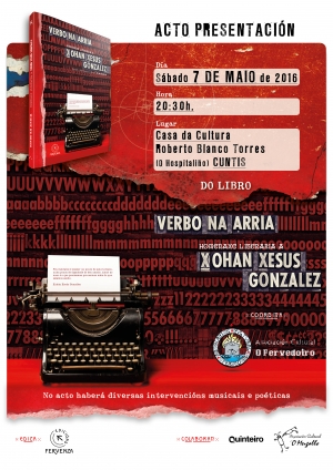 Cúntis recebe apresentaçom da homenagem literária a Xohan X. González &#039;Verbo na Arria&#039;