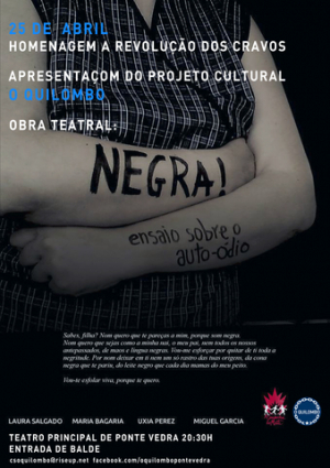 Homenagem à Revoluçom dos Cravos e teatro na apresentaçom d&#039;O Quilombo, 25 de abril em Ponte Vedra