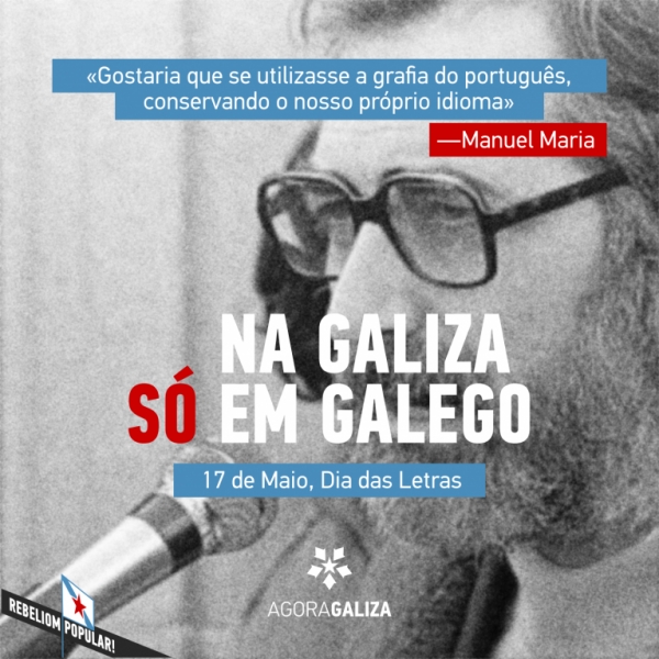 Agora Galiza no 17 de Maio, Dia das Letras
