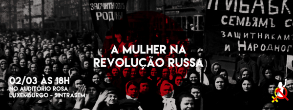A Mulher na Revolução Russa: debate esta quinta em Florianópolis