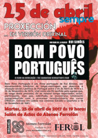Projeçom de 'Bom Povo Português' em Ferrol polo 25 de Abril